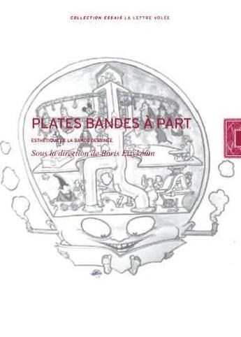 Couverture du livre « Plates-bandes à part ; esthétique de la bande desinée » de  aux éditions Lettre Volee