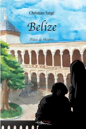 Couverture du livre « Belize » de Christian Satge aux éditions 5 Sens