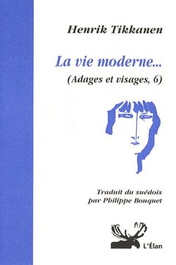 Couverture du livre « La vie moderne » de Henrik Tikkanen aux éditions Elan