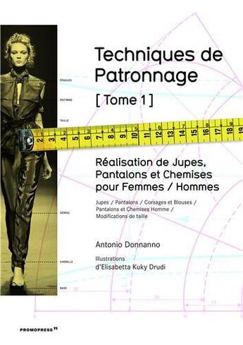 Couverture du livre « Techniques de patronnage t.1 : réalisation de jupes, pantalons et chemises pour femmes / hommes » de Antonio Donnanno aux éditions Hoaki