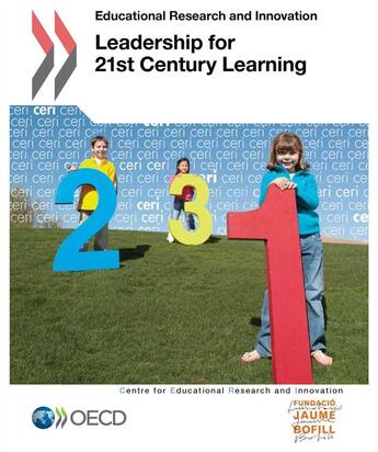 Couverture du livre « Leadership for 21 st century learning ; education research and innovation » de Ocde aux éditions Ocde