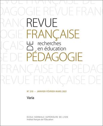 Couverture du livre « Revue française de pédagogie, n° 210/2021 : Varia » de Xavier Pons et Sylvain Doussot aux éditions Ens Lyon