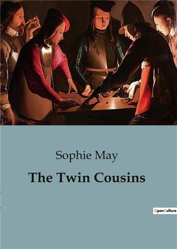 Couverture du livre « The twin cousins » de May Sophie aux éditions Culturea