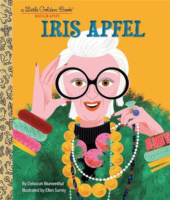 Couverture du livre « Iris Apfel: A little golden book biography » de Deborah Blumenthal aux éditions Random House Us