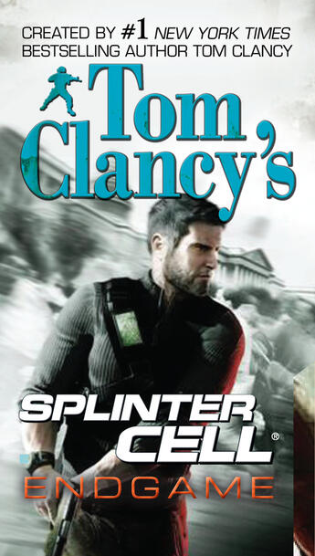 Couverture du livre « Tom Clancy's Splinter Cell: Endgame » de David Michaels aux éditions Penguin Group Us