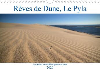 Couverture du livre « Rêves de Dune, Le Pyla (édition 2020) » de Sainto Loo aux éditions Calvendo