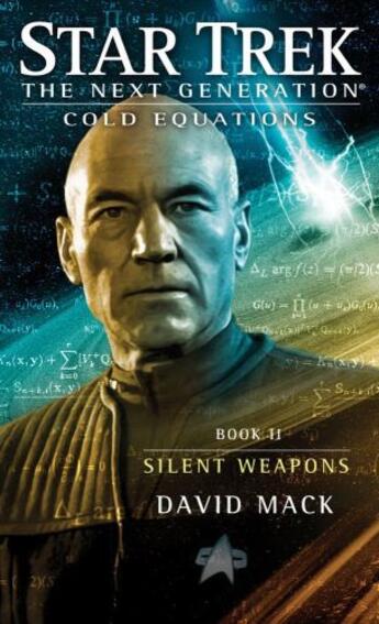 Couverture du livre « Star Trek: The Next Generation: Cold Equations: Silent Weapons » de David Mack aux éditions Pocket Books Star Trek