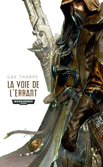 Couverture du livre « Warhammer 40.000 : la voie de l'errant » de Gav Thorpe aux éditions Black Library