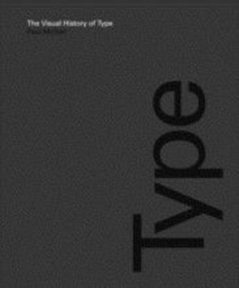 Couverture du livre « The visual history of type » de Mcneil Paul aux éditions Laurence King