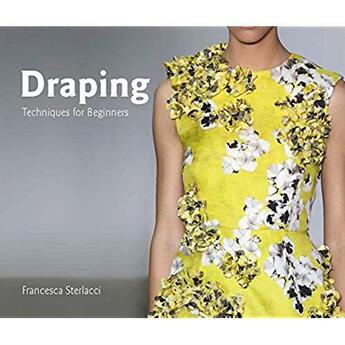 Couverture du livre « Draping techniques for beginners » de Sterlacci Francesca aux éditions Laurence King