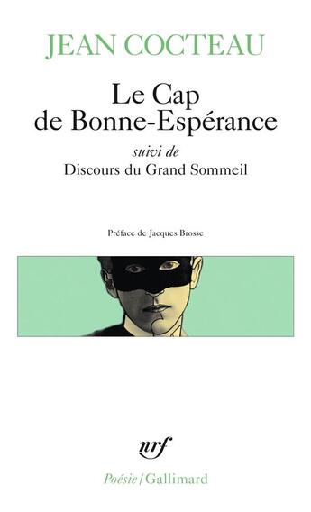 Couverture du livre « Le cap de Bonne-Espérance ; discours du grand sommeil » de Jean Cocteau aux éditions Gallimard