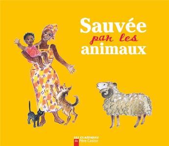 Couverture du livre « Sauvée par les animaux » de Jean Muzi et Kersti Chaplet aux éditions Pere Castor