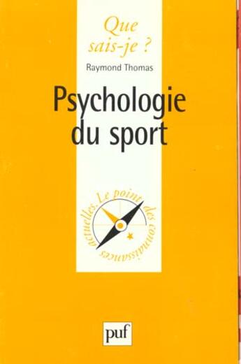 Couverture du livre « Psychologie du sport » de Raymond Thomas aux éditions Que Sais-je ?