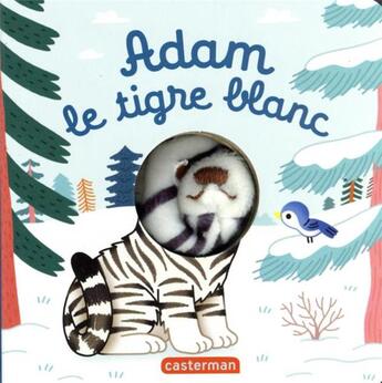 Couverture du livre « Adam le tigre blanc » de Chetaud aux éditions Casterman