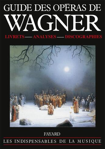 Couverture du livre « Guide des operas de wagner » de Michel Pazdro aux éditions Fayard