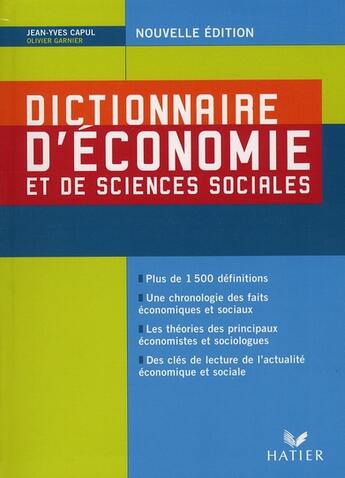 Couverture du livre « Dictionnaire d'économie et de sciences sociales (édition 2008) » de Olivier Garnier et Jean-Yves Capul aux éditions Hatier