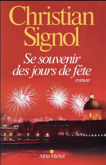 Couverture du livre « Se souvenir des jours de fête » de Christian Signol aux éditions Albin Michel