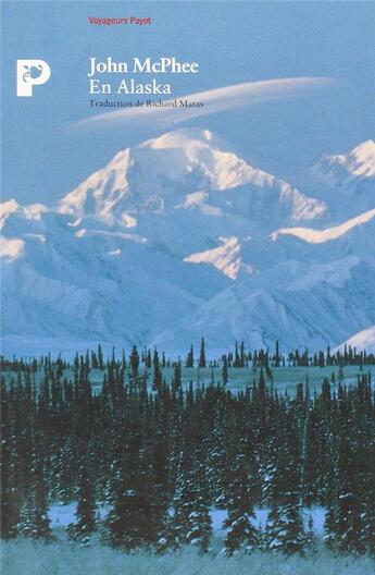 Couverture du livre « En Alaska » de John Mc Phee aux éditions Payot