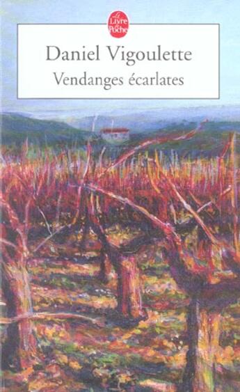 Couverture du livre « Vendanges ecarlates » de Vigoulette-D aux éditions Le Livre De Poche