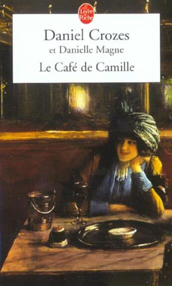 Couverture du livre « Le cafe de camille » de Crozes-D aux éditions Le Livre De Poche