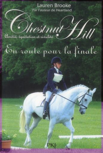 Couverture du livre « Chestnut Hill t.14 ; en route pour la finale » de Lauren Brooke aux éditions Pocket Jeunesse