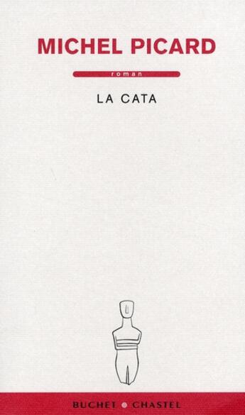 Couverture du livre « La cata » de Michel Picard aux éditions Buchet Chastel