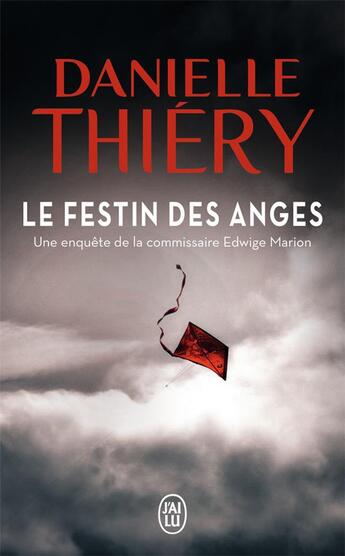 Couverture du livre « Le festin des anges » de Danielle Thiery aux éditions J'ai Lu