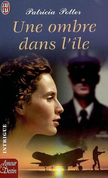 Couverture du livre « Une ombre dans l'ile » de Patricia Potter aux éditions J'ai Lu