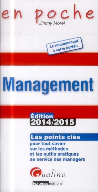 Couverture du livre « Le management (édition 2014-2015) » de Jimmy Morel aux éditions Gualino