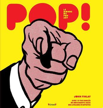 Couverture du livre « Pop Art » de John Finlay aux éditions Grund