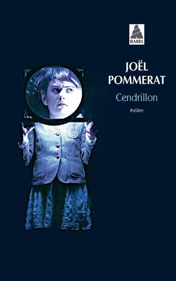 Couverture du livre « Cendrillon » de Joel Pommerat aux éditions Actes Sud