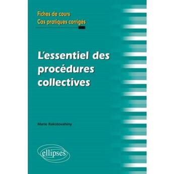 Couverture du livre « L essentiel des procedures collectives » de Rakotovahiny M-A. aux éditions Ellipses