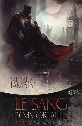 Couverture du livre « Le sang d'immortalité ; voyage avec les morts » de Barbara Hambly aux éditions Mnemos