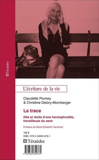 Couverture du livre « La trace : dits et récits d'une hermaphrodite, travailleuse du sexe » de Claudette Plumey aux éditions L'harmattan