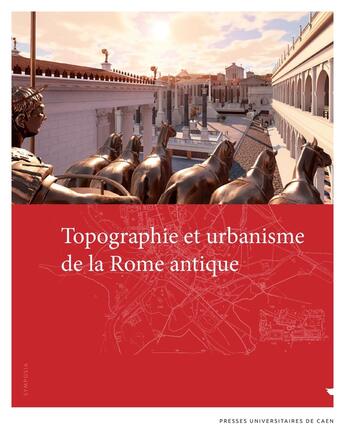 Couverture du livre « Topographie et urbanisme de la Rome antique » de Mad Fleury Philippe aux éditions Pu De Caen