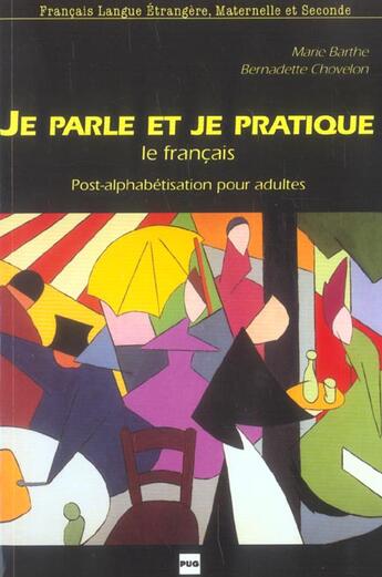 Couverture du livre « Je parle et je pratique le francais - post alphabetisation » de Chovelon-Barthe aux éditions Pu De Grenoble