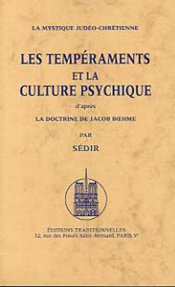 Couverture du livre « Les temperaments et la culture psychique - d'apres la doctrine de jacob boehme » de Sedir Paul aux éditions Traditionnelles