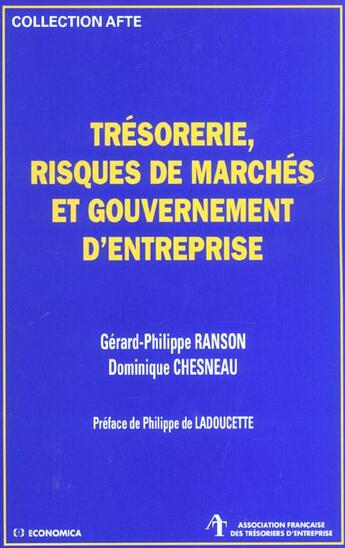 Couverture du livre « Tresorerie, Risques De Marches Et Gouvernement D'Entreprise » de Gerard-Philippe Ranson aux éditions Economica