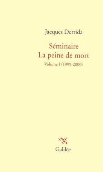 Couverture du livre « Séminaire la peine de mort » de Jacques Derrida aux éditions Galilee