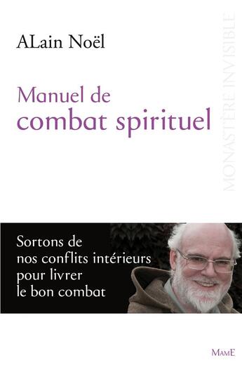 Couverture du livre « Manuel de combat spirituel » de Noel/Alain aux éditions Mame