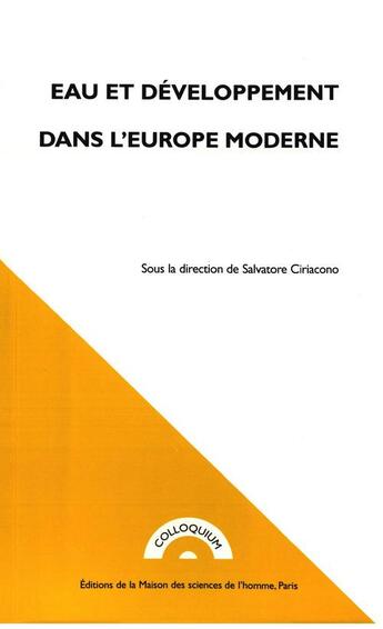 Couverture du livre « Eau et developpement dans l'Europe moderne » de Salvatore Ciriacono aux éditions Editions De La Maison Des Sciences De L'homme