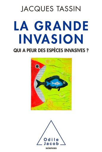 Couverture du livre « La grande invasion » de Jacques Tassin aux éditions Odile Jacob