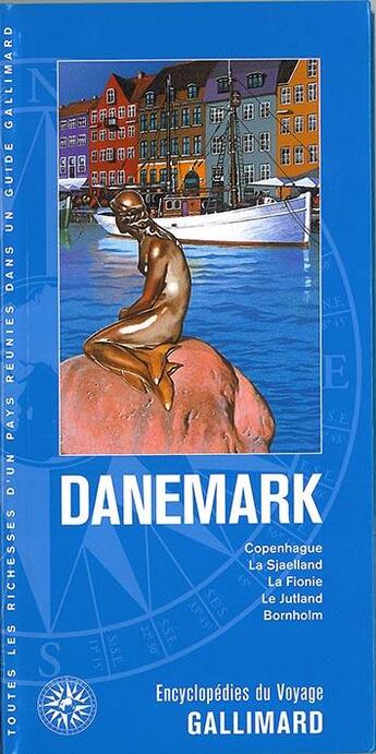 Couverture du livre « Danemark ; Copenhague, la Sjaelland, la Fionie, le Jutland, Bornholm » de  aux éditions Gallimard-loisirs