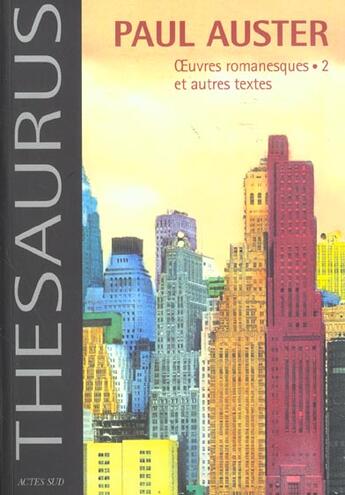 Couverture du livre « Paul auster - oeuvres romanesques.2 et autres textes » de Paul Auster aux éditions Actes Sud