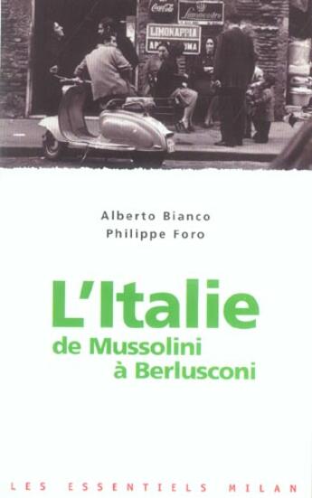 Couverture du livre « Italie De Mussolini A Berlusconi (L') » de Bianco-A+Foro-P aux éditions Milan