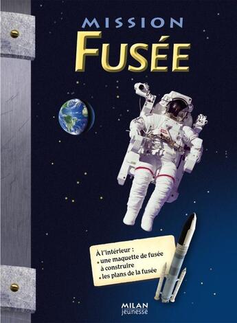 Couverture du livre « Mission fusée » de Peter Dennis et Nicholas Harris aux éditions Milan