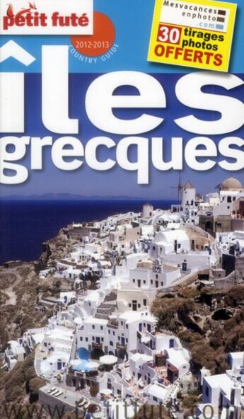 Couverture du livre « GUIDE PETIT FUTE ; COUNTRY GUIDE ; îles grecques (édition 2012-2013) » de  aux éditions Le Petit Fute