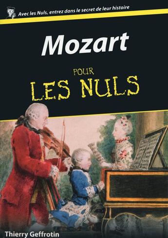 Couverture du livre « Mozart pour les nuls » de Thierry Geffrotin aux éditions First