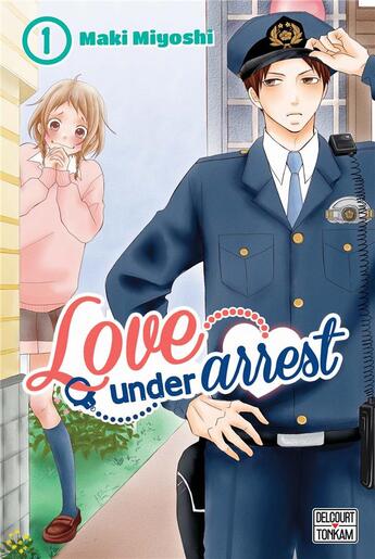 Couverture du livre « Love under arrest Tome 1 » de Maki Miyoshi aux éditions Delcourt