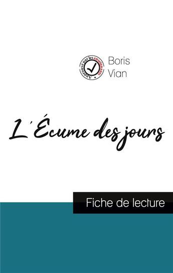 Couverture du livre « L'écume des jours, de Boris Vian ; fiche de lecture » de  aux éditions Comprendre La Litterature